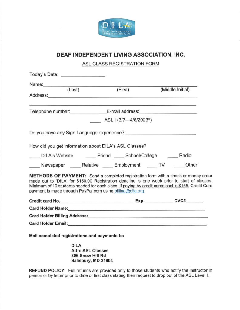 Click the image to see a bigger picture then print out this ASL Registration form and return it to DILA with payment.  