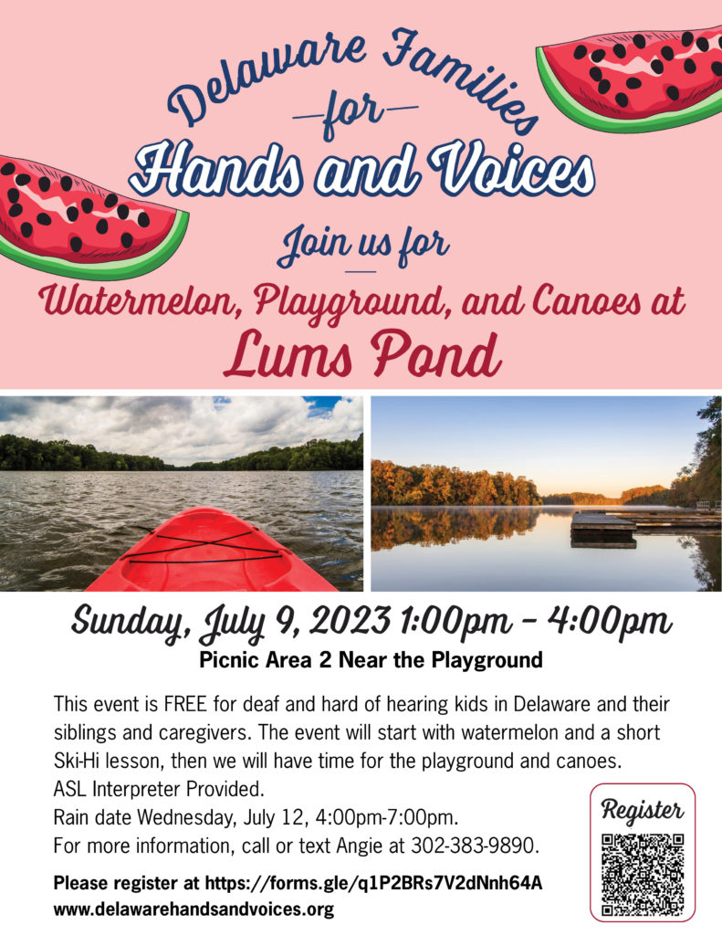 Hands & Voices event at Lums Pond, Picnic Area 2 on July 9, 2023, 1-4pm.  
