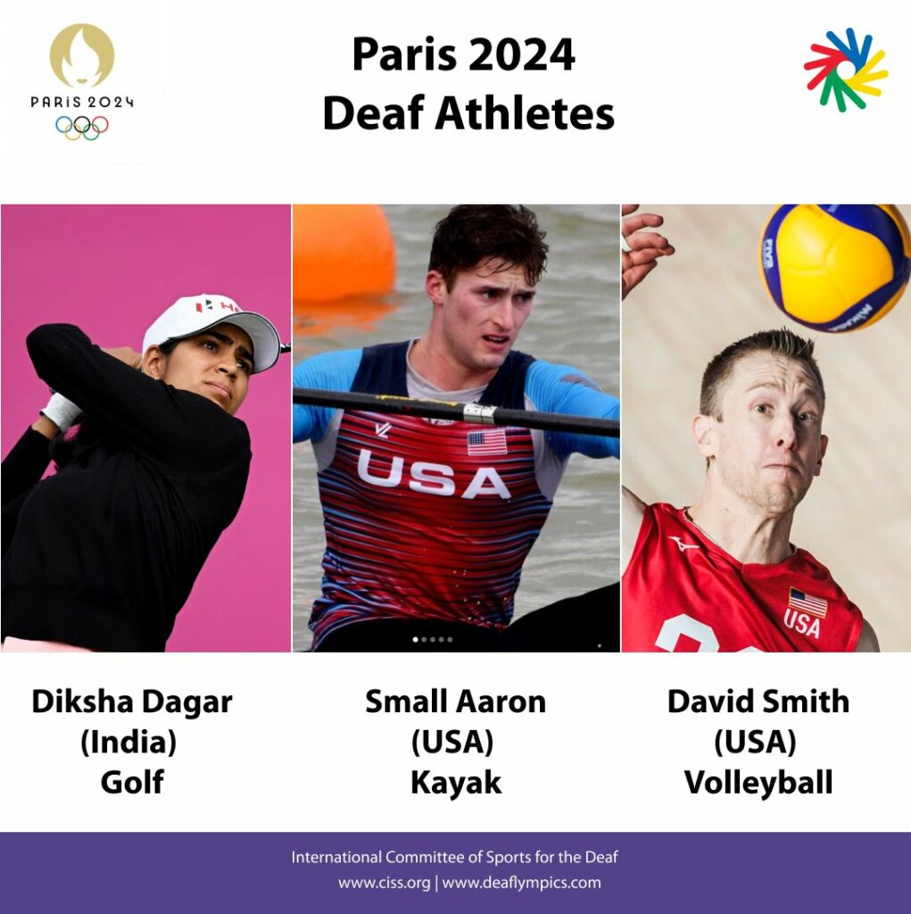 Paris 2024 Olympics Deaf Athletes.  3 athletes are shown - Diksha Dagar, Golf (India - Left in black shirt), Small Aaron, Kayak (USA - middle pic with USA on shirt), and David Smith, Volleyball (USA - right side with a yellow/blue ball above him).  Credit from the ICSD.