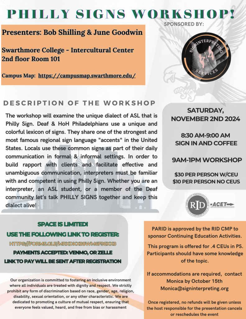 Philly Signs Workshop sponsored by Sign Interpreting Services.  Swarthmore College, Intercultural Center, 2nd floor, room 101.  Registration required.  See info below for more details.